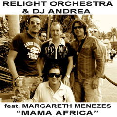 "MAMA AFRICA"-Relight Orchestra & DJ Andrea ft Margareth Menezes (Unreleased unplugged 2009) 90bpm