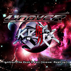 Unover vs Skrillex - Ignition The Rock N Roll (Unover Mash Up)