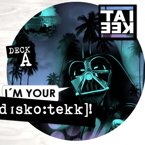 [dɪsko:tekk] The different (.. and dark) sides of Taikee