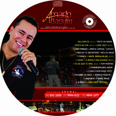 SÓ SEI QUE TE AMO, Amado Basylio