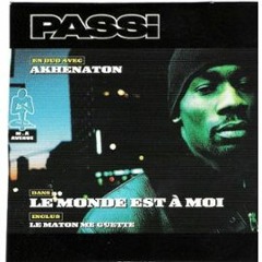 Passi Feat. Akhenathon - Le monde est à moi (2011 Remix)