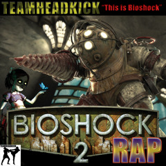 Bioshock 2 Rap - "This is Bioshock"