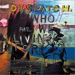 Dispatch - Open Up