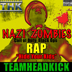 Nazi Zombies Rap - "Hide Your Kids"