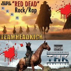 Red Dead Redemption Rock Rap - "Red Dead"