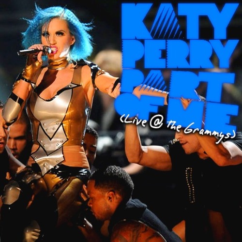 Katy Perry - Part Of Me (Live @ The Grammys)