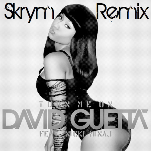 David Guetta Ft. Nicki Miniaj - Turn Me On (Skrym Remix)