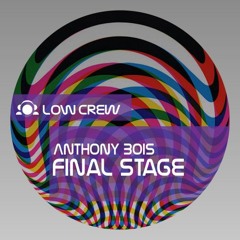Anthony Bois - Deep Is The Final Stage ( Preview )