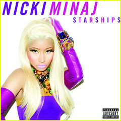 Starships-Niki Minaj (WALSH REMIX)