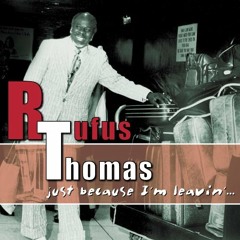 Old Dog, New Tricks: Rufus Thomas- written by Randy Haspel