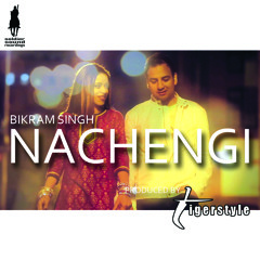 Bikram Singh - Nachengi (produced by Tigerstyle)
