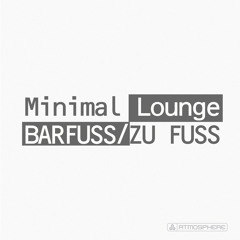 Minimal Lounge - Barfuss (Original Mix)