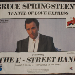 "Tunnel of Love" - Bruce Springsteen & The E Street Band (Live1988)