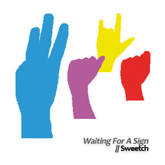 Waiting For A Sign