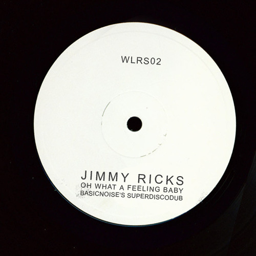 Jimmy Ricks - Oh! What A Feeling (Basicnoise's Superdiscodub)