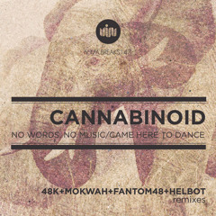 Cannabinoid - Came Here to Dance - OUT NOW on VIM BREAKS RECORDS!
