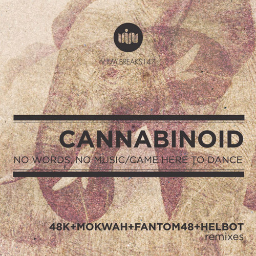 Cannabinoid - Came Here to Dance - OUT NOW on VIM BREAKS RECORDS!