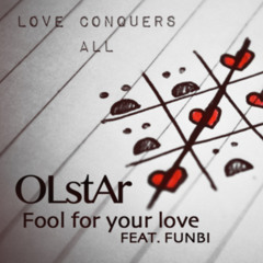 OLstAr ft Funbi - Fool For Your Love