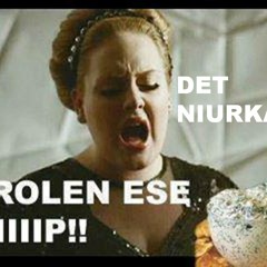 Rolen ese dip (rolling in the deep)