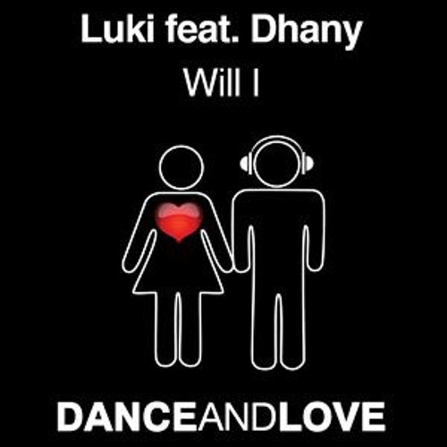 Luki feat. Dhany - Will I (Bottai & Ripari Remix)