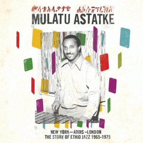 Mulatu Astatke - Ené Alantchi Alnorem