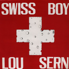 Lou Sern - Swiss Boy