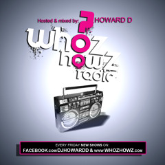WhoZ HowZ?  Radio 078 -WK33-09AUG2013 [FREE DOWNLOAD]