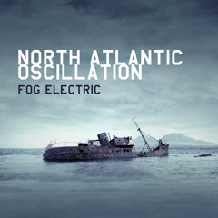 North Atlantic Oscillation - Savage with Barometer (from Fog Electric)