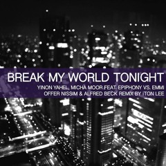 Break My World Tonight