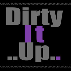 Dirty (Orginal Mix) OUT NOW!