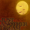 Descargar video: Just Another Dream