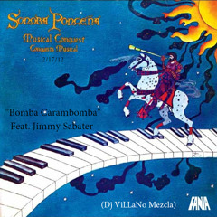 "Bomba Carambomba" Feat. Jimmy Sabater (Dj ViLLaNo Mezcla)