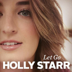 Holly Starr - Let Go - Single