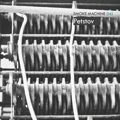 Smoke Machine Podcast 041 Petstov