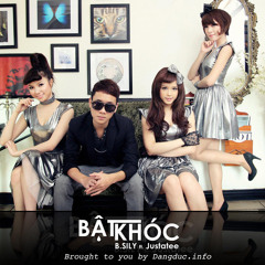 Bật Khóc - B.Sily ft. JustaTee