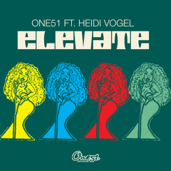 One51 ft. Heidi Vogel - Elevate - Earnshaw's House Mix