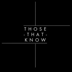 Those That Know x The Weeknd - Loft Music Refix