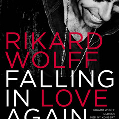 Rikard Wolff - Falling in love again, Operan 2012
