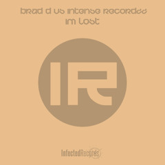 Brad D vs Intense Recordzz - Im Lost (Original Mix)