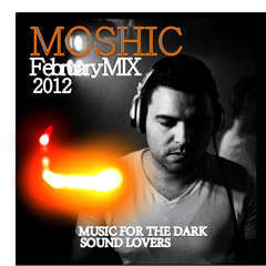 MOSHIC Feb 2012 Episode Mix