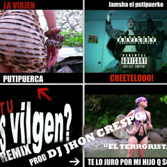 Dj Jhon Crespo - Jamsha - Hay Virgen Remix BY EL TERRORISTA (Daule City) 2012+++++