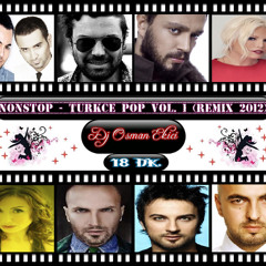 Dj OsMaN eKiCi vs NonStop - Türkce Pop Vol. 1 (RemiX 2012)