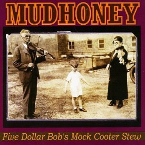 "In the Blood" - Mudhoney