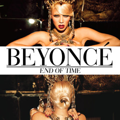 Beyonce - End Of Time (Haxor's Electro Mix)