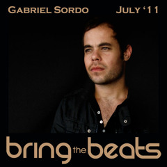 Gabriel Sordo - bringthebeats - July 2011