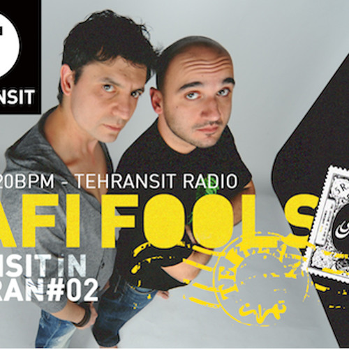 Dafi Fools - "Transit in Tehran" Mix session #2 ON AIR from 120bpm Tehransit Radio www.tehransit.com