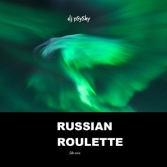 Dj pSySky - Russian Roulette - 6 trackMixing