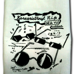 KorearicVinyl R.I.P Déjà Vu edition.(snippet sample)