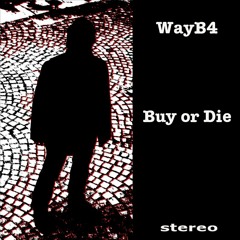 Buy Or Die