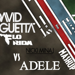Where are them Rolling in the Deep (Javi Ferrín Mashup) - D Guetta ft FloRida & Nicki Minaj vs Adele